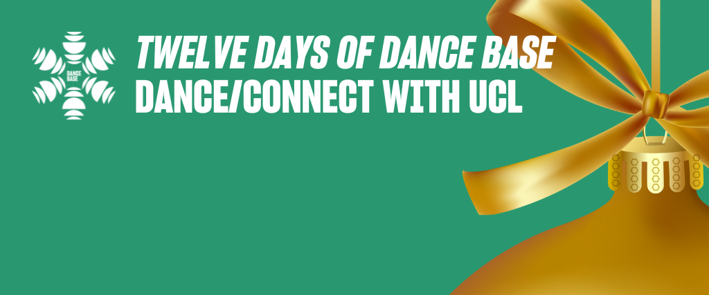 Dance/Connect with UCL header twelve days of dance base